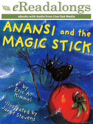 cover image of Anansi and the Magic Stick
